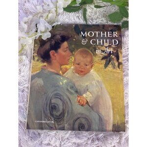 Mother & Child In Art Hardcover Book By Cassandra Langer Dustjacket